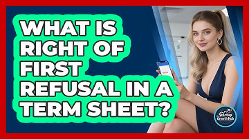 What Is Right of First Refusal in a Term Sheet?
