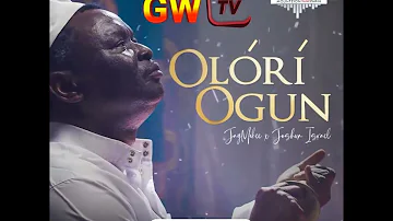 OLORI OGUN BY JAYMIKEE FT JOSHUA ISRAEL