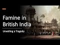 Famine in british india  unveiling a tragedy