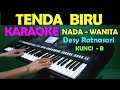 TENDA BIRU - Desi RatnaSari | KARAOKE NADA WANITA