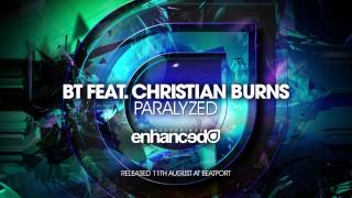 Video thumbnail of "BT feat. Christian Burns - Paralyzed (Original Mix) [OUT NOW]"