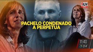 ⚖🔴 NICOLÁS PACHELO CONDENADO A PERPETUA