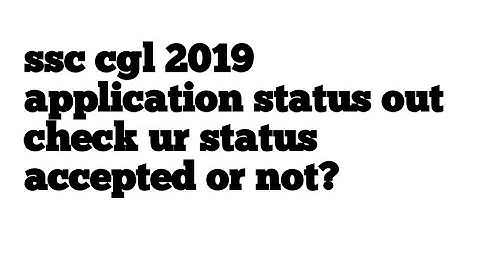 Ssc cgl 2019 application status out..check urs