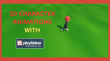 3D Character Animation in Unity with PlayMaker