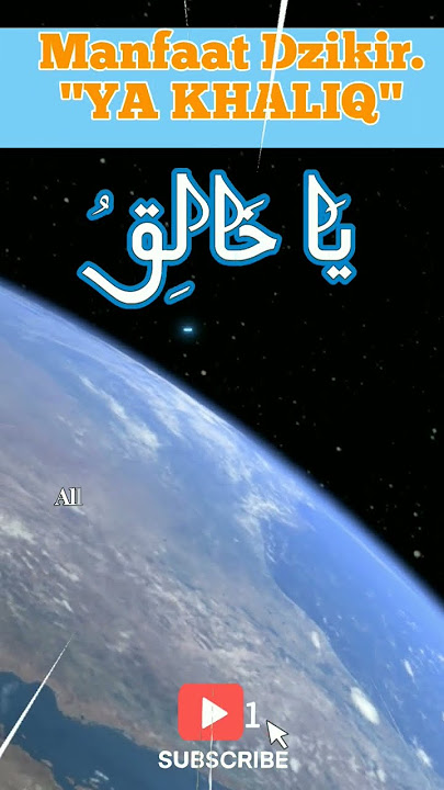 Manfaat dzikir YA KHALIQ