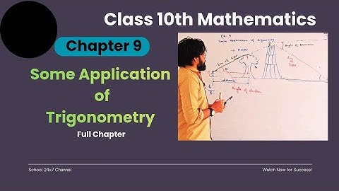 Some Applications of Trigonometry Class 10 | Chapter 9 Full Explanation with Examples#maths #ncert 