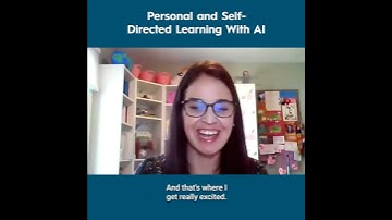 Personal and Self Directed Learning With AI - Jessica Sieminski