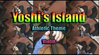 Yoshi's Island Athletic Theme Violin