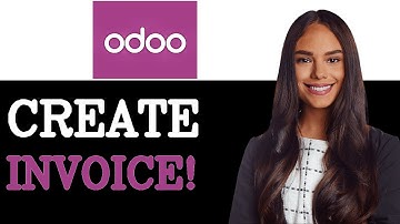 How To Create Invoice With Odoo Accounting Software (2025)
