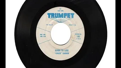 CHUCK GARNER "BORN TO LOSE" & "A SOLDIER'S STORY"