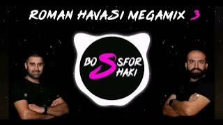 ⭐ ROMAN HAVASI - MEGAMIX 3 / 2022