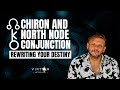 REWRITING YOUR DESTINY | Chiron - North Node Conjunction