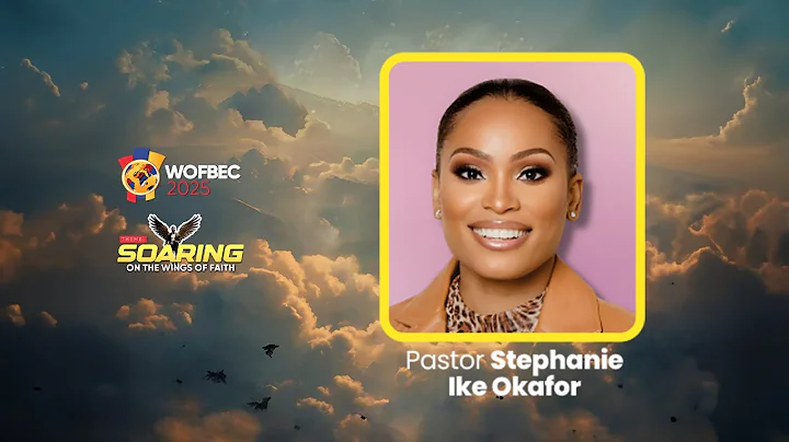 PASTOR STEPHANIE IKE OKAFOR | 4TH SESSION | WOFBEC 2025 | 8TH JAN 2025