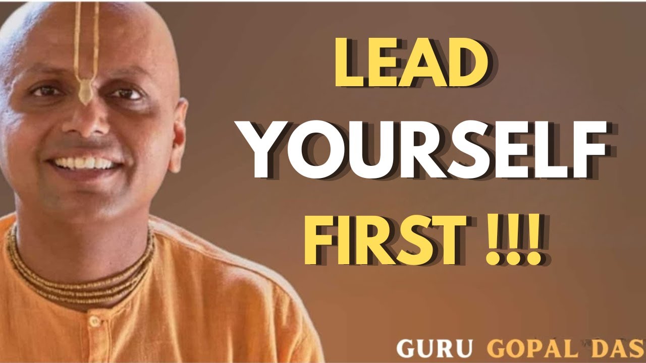 Lead Yourself First | Best Motivational Speech by Gaur Gopal Das Clone | 2025 Inspiration