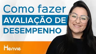 Como fazer uma Avaliação de Desempenho: 03 Passos Simples e Eficientes