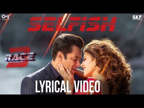 Selfish Song with Lyrics - Race 3 | Salman Khan, Bobby, Jacqueline | Atif Aslam, Iulia, Vishal