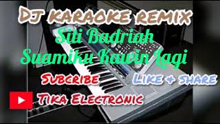 dj karaoke remix siti badriah suamiku kawin lagi karaoke keyboard kn 7000