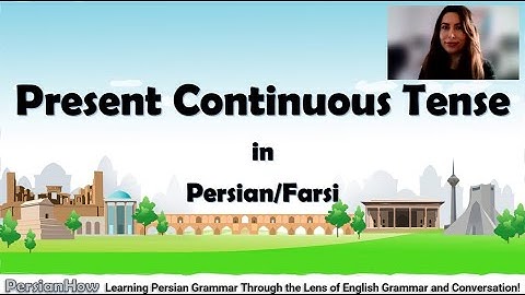 Lesson  25  -  Present Continuous Tense in Persian/Farsi