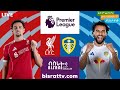 Liverpool Vs Leeds United ሊቨርፑል ከ ሊድስ ዩናይትድ Bisrat Fm ብስራት Bisrat Radio 