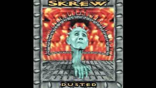 Skrew - Dusted