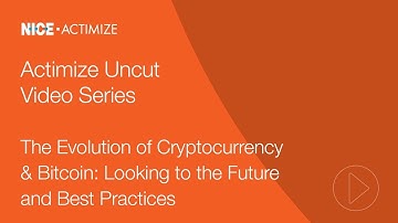 Actimize Uncut - The Evolution of Crypto: Looking to the Future