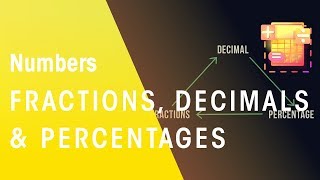 Fractions, Decimals & Percentages | Numbers | Maths | FuseSchool