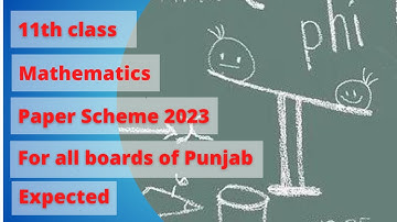 2023 1st year Paper Scheme | Mathematics |11th class | All Board of Punjab