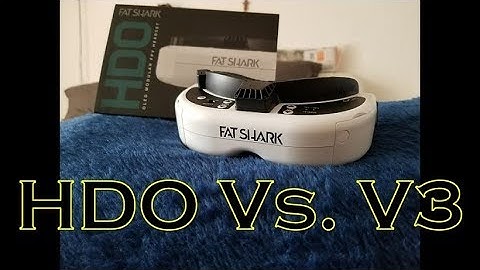 Fatshark HDO vs. V3. Best googles ever!