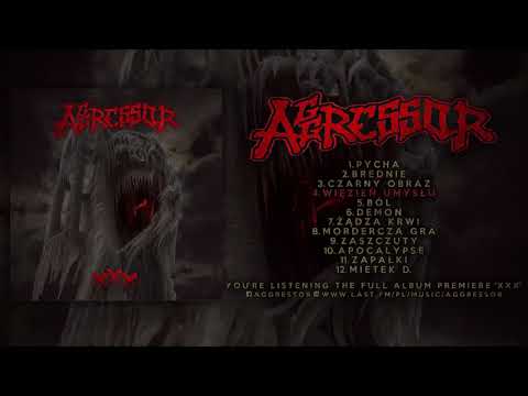 AGGRESSOR - XXX (OFFICIAL ALBUM PREMIERE 2017)