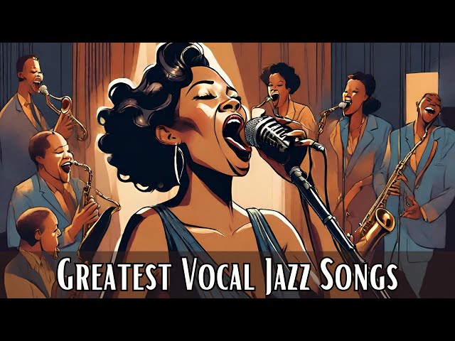 Greatest Vocal Jazz Songs [Vocal Jazz, Smooth Jazz] class=