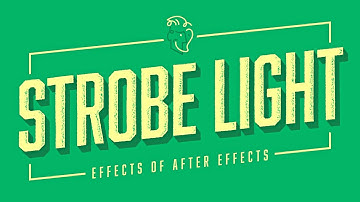 Strobe Light | Effects of After Effects