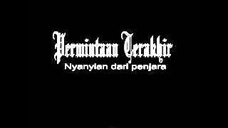 Nyanyian dari penjara (ORIGINAL)_ Permintaan Terakhir