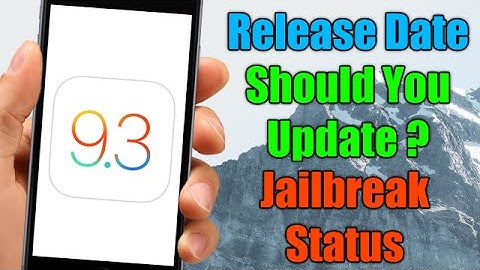 iOS 9.3 Release Date - Should You Update & Jailbreak Status