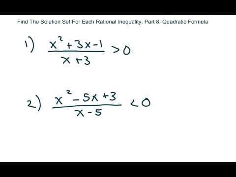 Find The Solution Set For Each Rational Inequality. Quadratic Formula ...