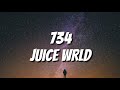 Juice WRLD - 734 (Lyrics)