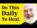 DO THESE 5 Things To Help Heal The BODY & MIND! | Andrew Weil & Rangan Chatterjee