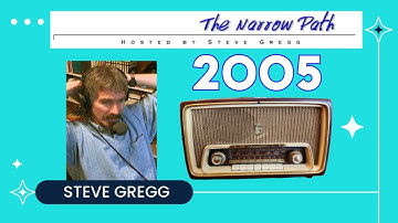 Nov 15, 2005 The Narrow Path with Steve Gregg