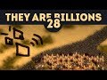 Сопротивление 800% (Часть 2/2) - They Are Billions - Кампания Новой Империи / Эпизод 28