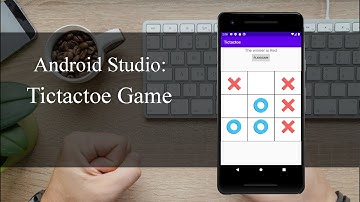 Android Studio Tutorial 8 -  How to make a Tic Tac Toe game Part 2