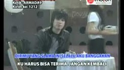 ARMADA BAND ^ ^ KAU HARUS TERIMA    LAGU TERBARU 2012  - Durasi: 4:37. 