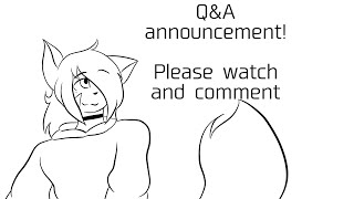Q&A announcement!| please watch and comment!