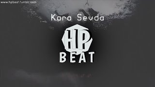 Kara Sevda - HP Beat ( Sad Turkish Instrumental ) Resimi