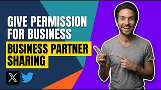 How To Give Permission For Sharing Information With Business Partner In X.Com / Twitter (Easy Guide)