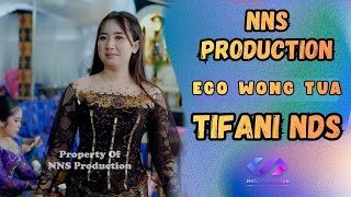 EGO WONG TUA // TIFANI NDS // NNS PRODUCTION
