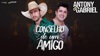 Antony e Gabriel - Conselho de um amigo | Ela não merece isso (Prévia DVD)