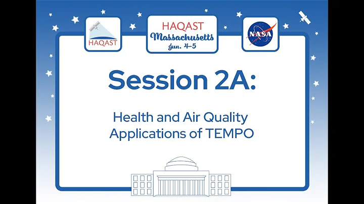 HAQAST Massachusetts - Session 2A: Health and Air Quality Applications of TEMPO