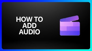 How To Add Audio To Clipchamp Tutorial