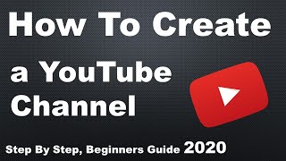 How to create a channel 2020 for beginners guide