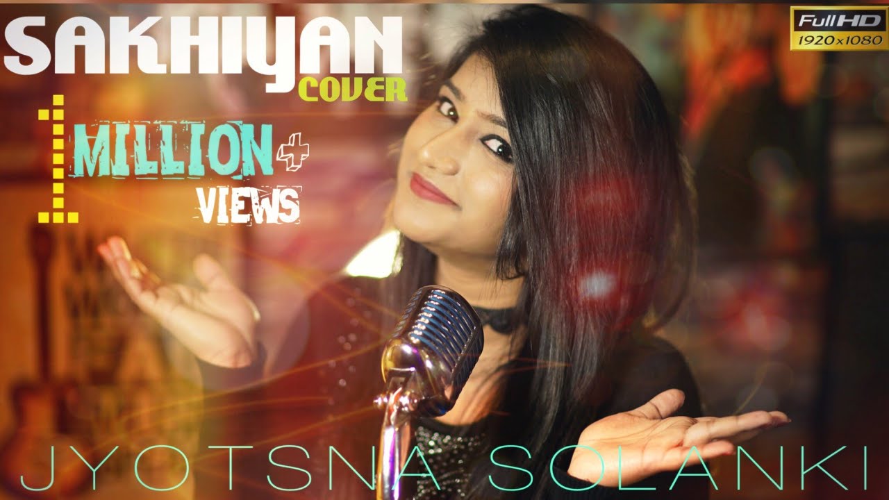 SAKHIYAAN  COVER  JYOTSNA SOLANKI  MANINDER BUTTAR  LATEST PUNJABI SONGS 2019