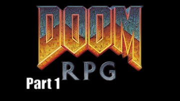 Doom RPG - Full Playthrough (Part 1 - Stream archive)